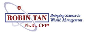 Robin Tan, Ph.D., CFP®  Certified Financial PlannerTM
